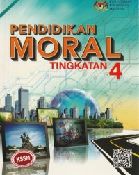 BUKU TEKS PENDIDIKAN MORAL TINGKATAN 4 - 9789834925116 BUKU TEKS PENDIDIKAN MORAL TINGKATAN 4 - 9789834925116