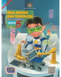 REKA BENTUK DAN TEKNOLOGI TAHUN 5 - 9789834928346 REKA BENTUK DAN TEKNOLOGI TAHUN 5 - 9789834928346