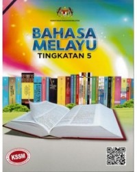 BAHASA MELAYU KSSM TINGKATAN 5 - 9789834928698