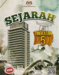 SEJARAH KSSM TINGKATAN 5 - 9789834928704 SEJARAH KSSM TINGKATAN 5 - 9789834928704