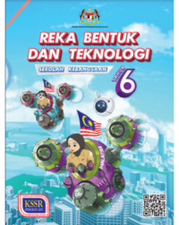 BUKU TEKS REKA BENTUK DAN TEKNOLOGI TAHUN 6 SEKOLAH KEBANGSAAN - 9789834932831 BUKU TEKS REKA BENTUK DAN TEKNOLOGI TAHUN 6 SEKOLAH KEBANGSAAN - 9789834932831