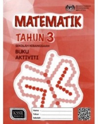 BUKU AKTIVITI MATEMATIK TAHUN 3 - 9789834920470 BUKU AKTIVITI MATEMATIK TAHUN 3 - 9789834920470