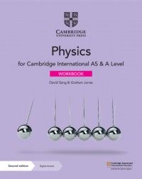 NEW CAMBRIDGE INTERNATIONAL AS AND A LEVEL PHYSICS WORKBOOK WITH DIGITAL ACCESS (2 YEARS) - 9781108859110
