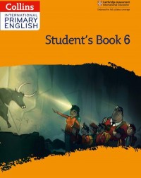 CAMBRIDGE INTERNATIONAL PRIMARY ENGLISH: STUDENT'S BOOK 6 2ED - 9780008367688 CAMBRIDGE INTERNATIONAL PRIMARY ENGLISH: STUDENT'S BOOK 6 2ED - 9780008367688