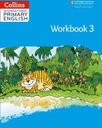 CAMBRIDGE INTERNATIONAL PRIMARY ENGLISH: WORKBOOK 3 2ED - 9780008367718 CAMBRIDGE INTERNATIONAL PRIMARY ENGLISH: WORKBOOK 3 2ED - 9780008367718