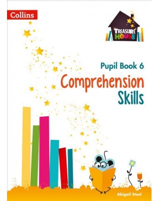 TREASURE HOUSE - COMPREHENSION SKILLS PUPIL BOOK 6 - 9780008236397 TREASURE HOUSE - COMPREHENSION SKILLS PUPIL BOOK 6 - 9780008236397