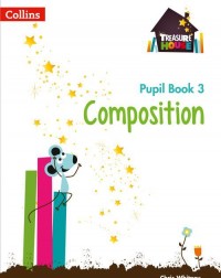 TREASURE HOUSE YEAR 3 COMPOSITION PUPIL BOOK - 9780008133528