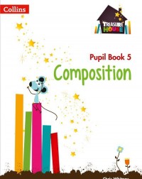 TREASURE HOUSE YEAR 5 COMPOSITION PUPIL BOOK - 9780008133504