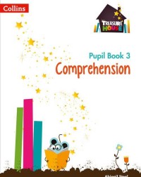 TREASURE HOUSE YEAR 3 COMPREHENSION PUPIL BOOK - 9780008133467
