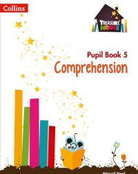 TREASURE HOUSE YEAR 5 COMPREHENSION PUPIL BOOK - 9780008133443