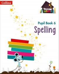 TREASURE HOUSE YEAR 6 SPELLING PUPIL BOOK - 9780008133375