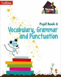 VOCABULARY, GRAMMAR AND PUNCTUATION PUPIL BOOK 6 - 9780008133313