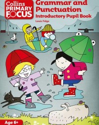 GRAMMAR AND PUNCTUATION : INTRODUCTORY PUPIL BOOK - 9780007410705