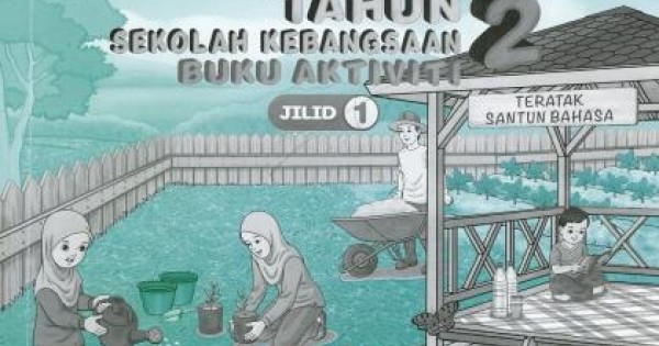 BUKU AKTIVITI BAHASA MELAYU TAHUN 2 JILID 1