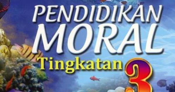 BUKU TEKS PENDIDIKAN MORAL TINGKATAN 3